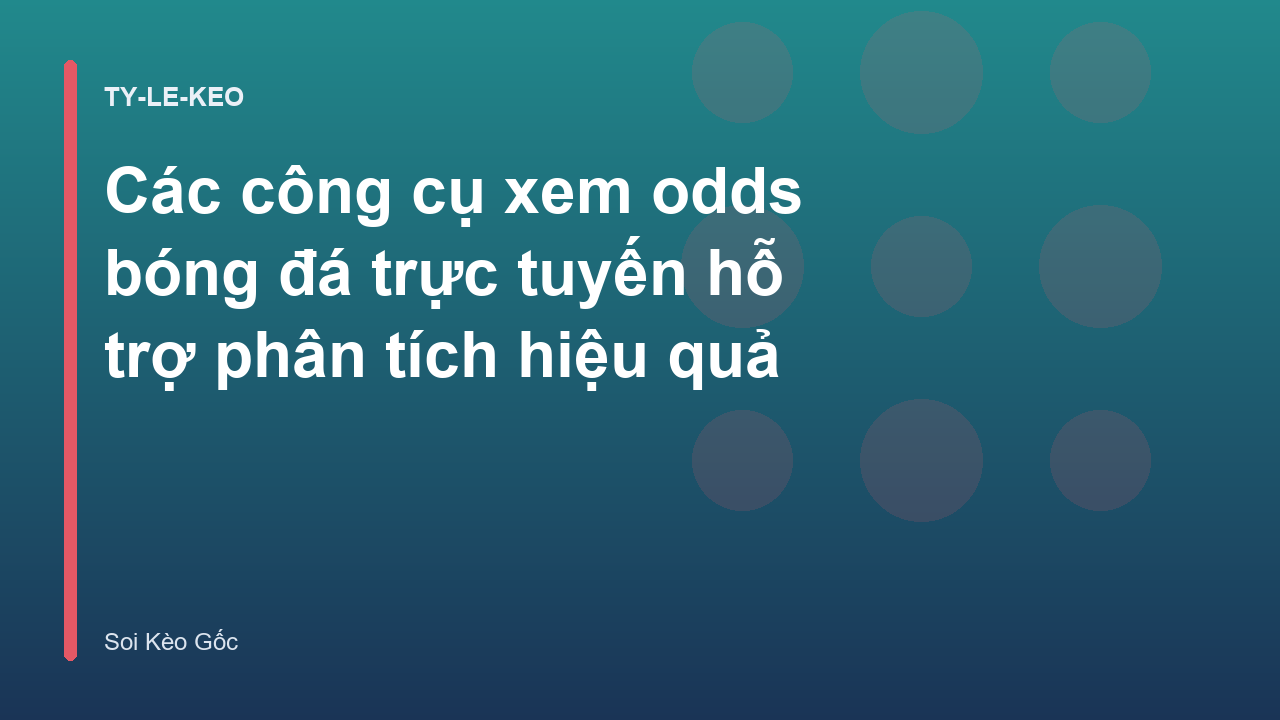 Read more about the article Các công cụ xem odds bóng đá trực tuyến hỗ trợ phân tích hiệu quả
