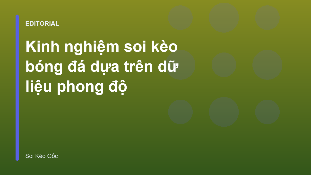 Phân tích dữ liệu phong độ bóng đá