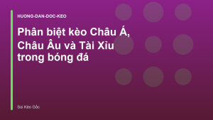 Read more about the article Phân biệt kèo Châu Á, Châu Âu và Tài Xỉu trong bóng đá
